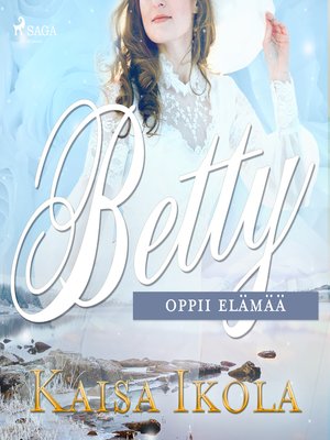 cover image of Betty oppii elämää